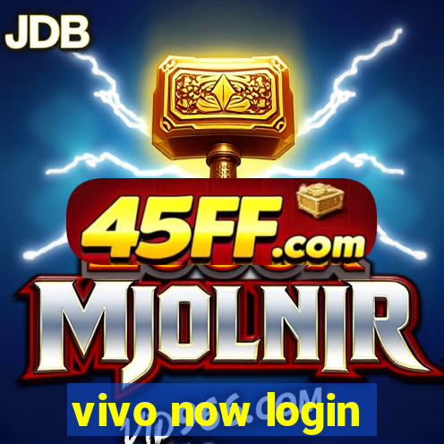 vivo now login
